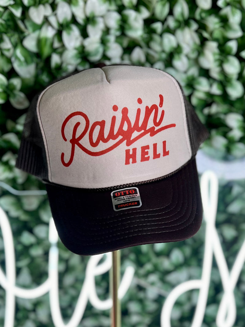 Raisin' Hell Trucker Cap