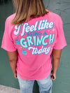 Feel Like Being A Grinch Tee